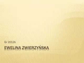 Ewelina Zwierzyńska