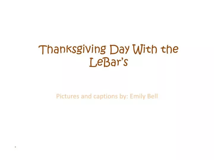 thanksgiving day with the lebar s