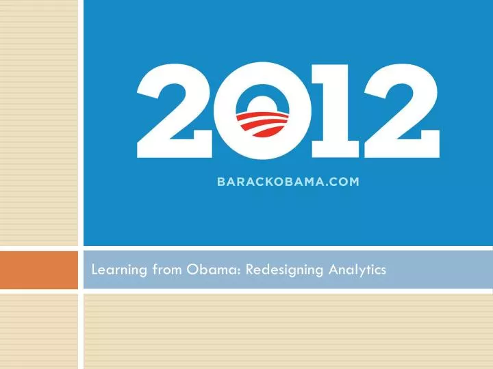learning from obama redesigning analytics