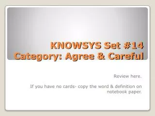 KNOWSYS Set #14 Category: Agree &amp; Careful