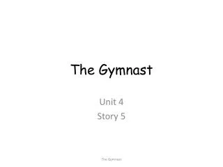 The Gymnast