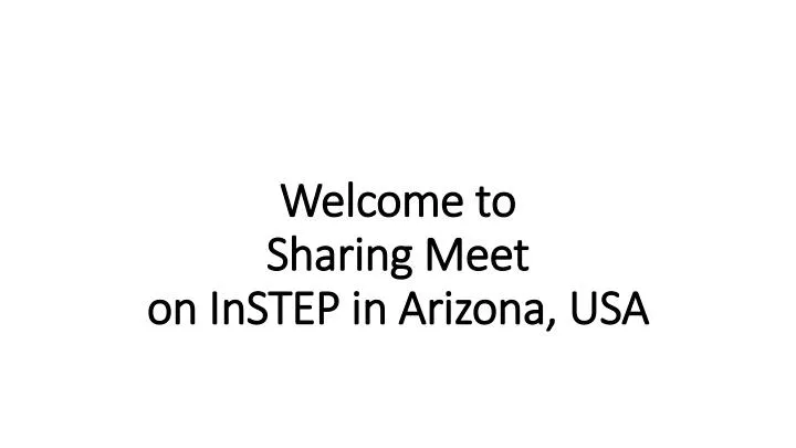 welcome to sharing meet on instep in arizona usa