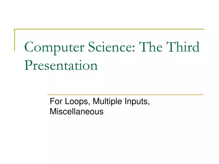 computer science the third presentation