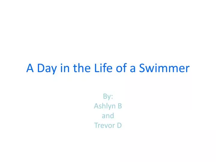a day in the life of a swimmer