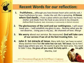 Recent Words for our reflection: