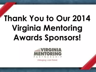 Thank You to Our 2014 Virginia Mentoring Awards Sponsors!