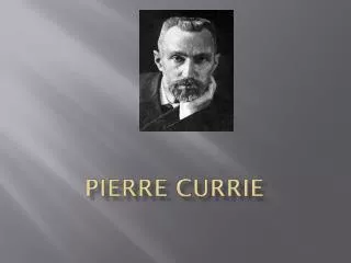 Pierre currie