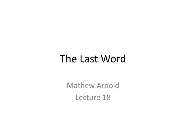 the last word