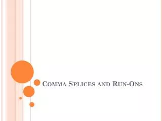 Comma Splices and Run-Ons
