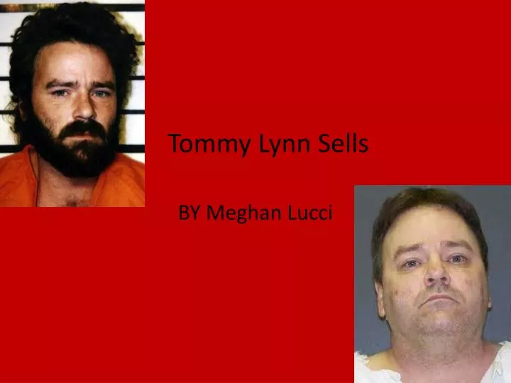 tommy lynn sells