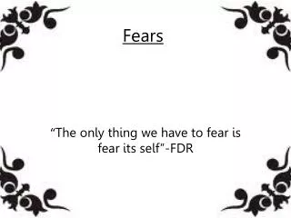 Fears