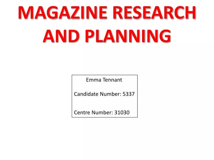 magazine research and planning