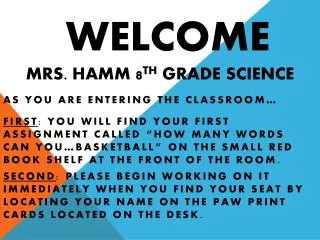 WELCOME Mrs. Hamm 8 th grade Science