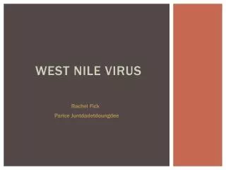 West nile virus