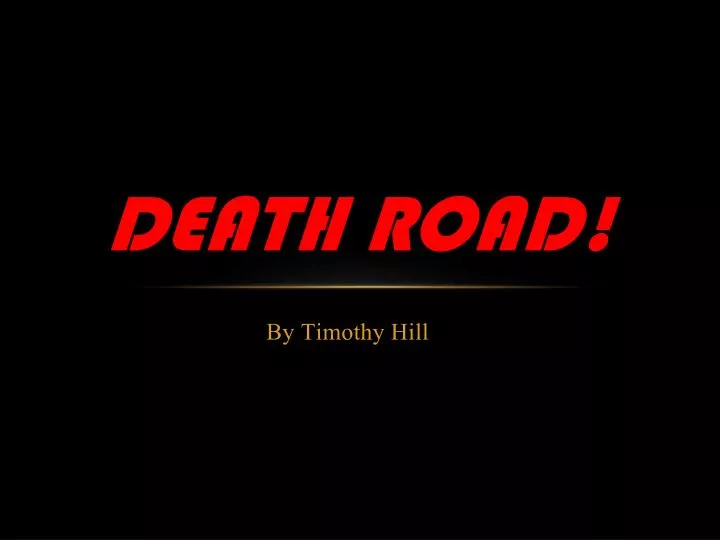death road