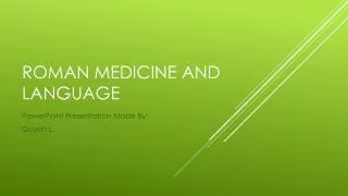Roman Medicine and Language