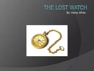 The Lost Watch