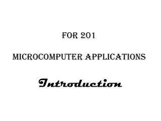 FOR 201 Microcomputer applications