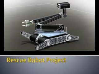 Rescue Robot Project