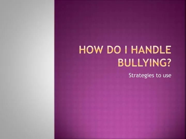 how do i handle bullying