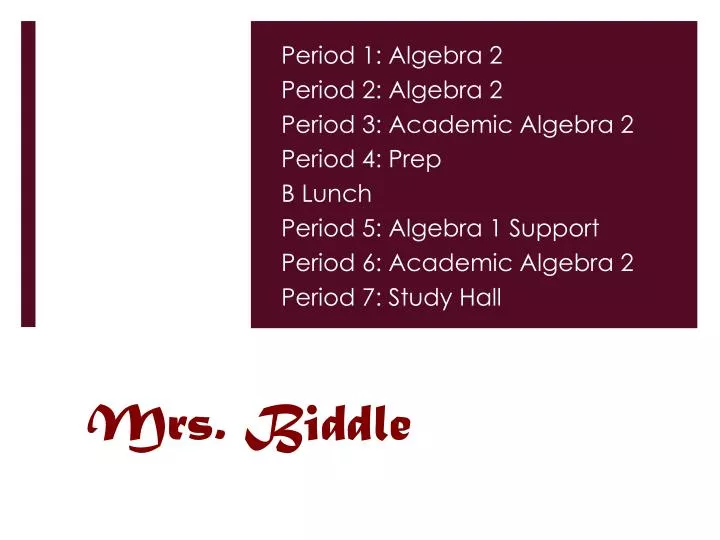 mrs biddle