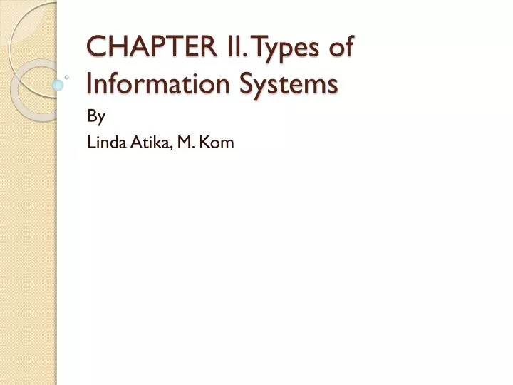 chapter ii types of information systems