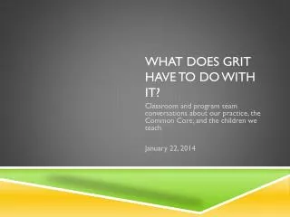What does Grit have to do with it?