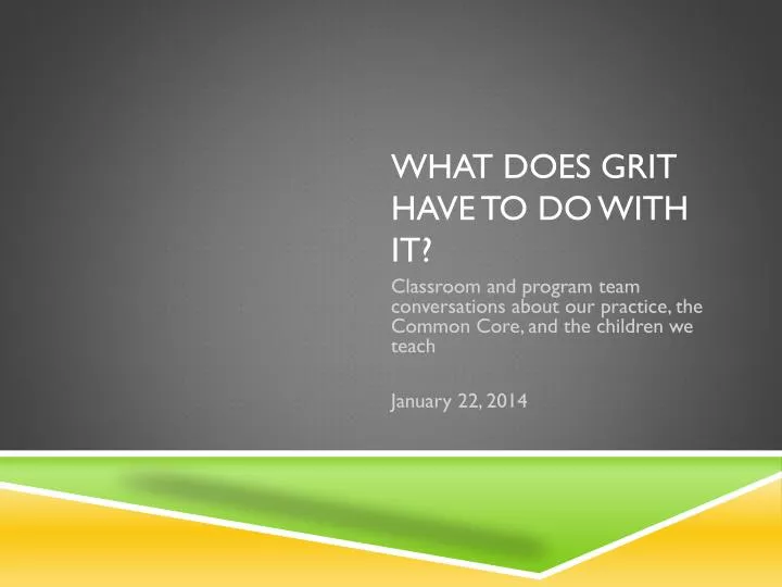 what does grit have to do with it