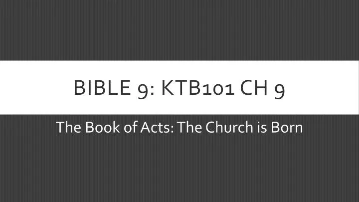 bible 9 ktb101 ch 9