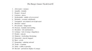 The Hunger Games Vocab List #2 Adversaries—enemies Amiable—friendly Fixated—focused