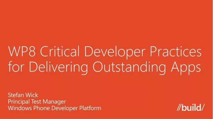 wp8 critical developer practices for delivering outstanding apps