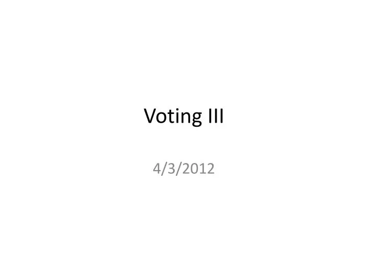 voting iii