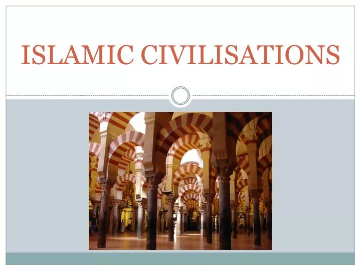 islamic civilisations
