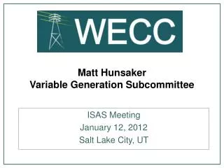 Matt Hunsaker Variable Generation Subcommittee
