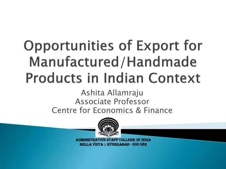 opportunities of export for manufactured handmade products in indian context