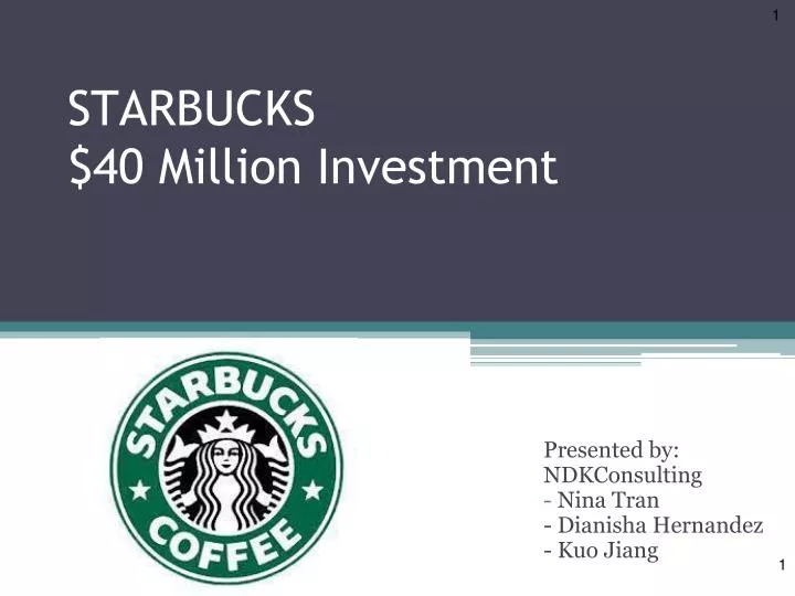 starbucks 40 million investment