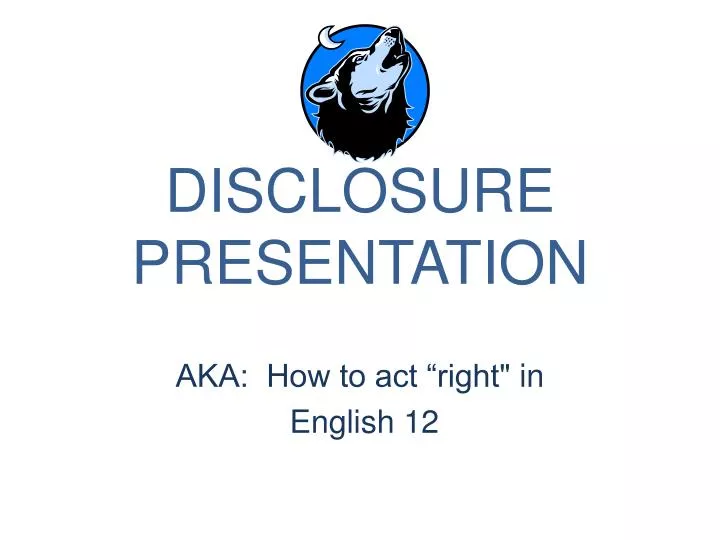 disclosure presentation