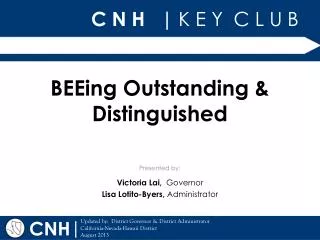BEEing Outstanding &amp; Distinguished