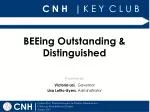 BEEing Outstanding &amp; Distinguished
