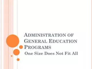 Administration of General Education Programs