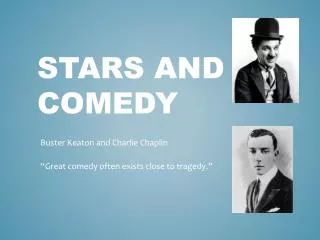 Stars and comedy