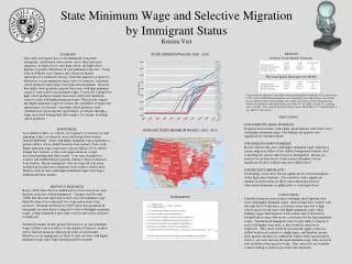 State Minimum Wage and Selective Migration by Immigrant Status Kristen Veit