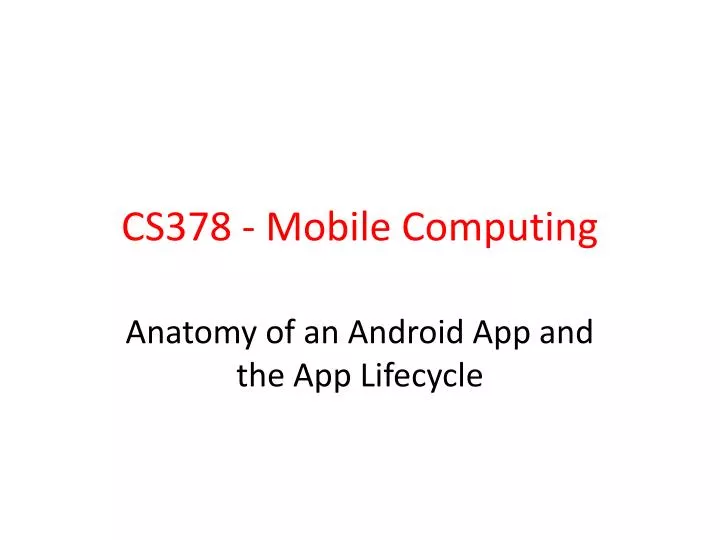 cs378 mobile computing