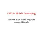 CS378 - Mobile Computing - slide 1