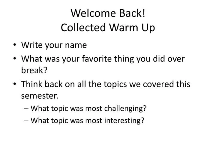 welcome back collected warm up