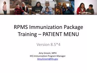 RPMS Immunization Package Training – PATIENT MENU