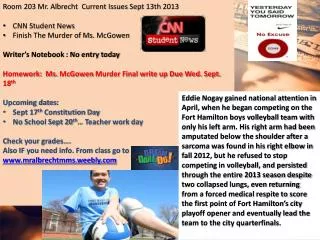 Room 203 Mr. Albrecht Current Issues Sept 13th 2013 CNN Student News