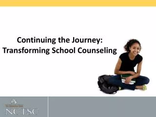 Continuing the Journey: Transforming School Counseling