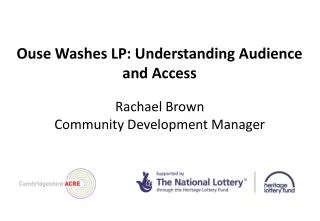 Ouse Washes LP: Understanding Audience and Access