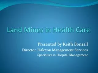 Land Mines in Health Care